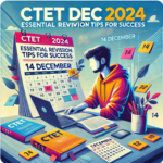 A student revising for CTET December 2024 exam, surrounded by study materials and a calendar marking the exam date.